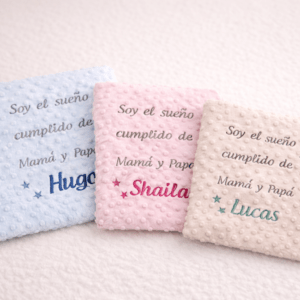 Manta Soy el sueño cumplido de Mamá y Papá